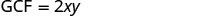 The image displays a mathematical equation: GCF = 2xy, in black text against a plain white background. GCF stands for Greatest Common Factor, and 2xy is an algebraic expression.
